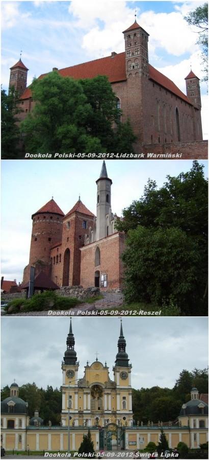 Dookoła Polski-Zamk Biskupi w Lidzbarku Warmińskim i Zamek w Reszlu oraz Sanktuarium Maryjne w Świętej Lipce.