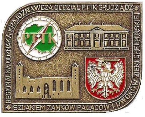 Odznaka PTTK: "Szlakiem Zamków, Pałaców i Dworów Ziemi Chełmińskiej".