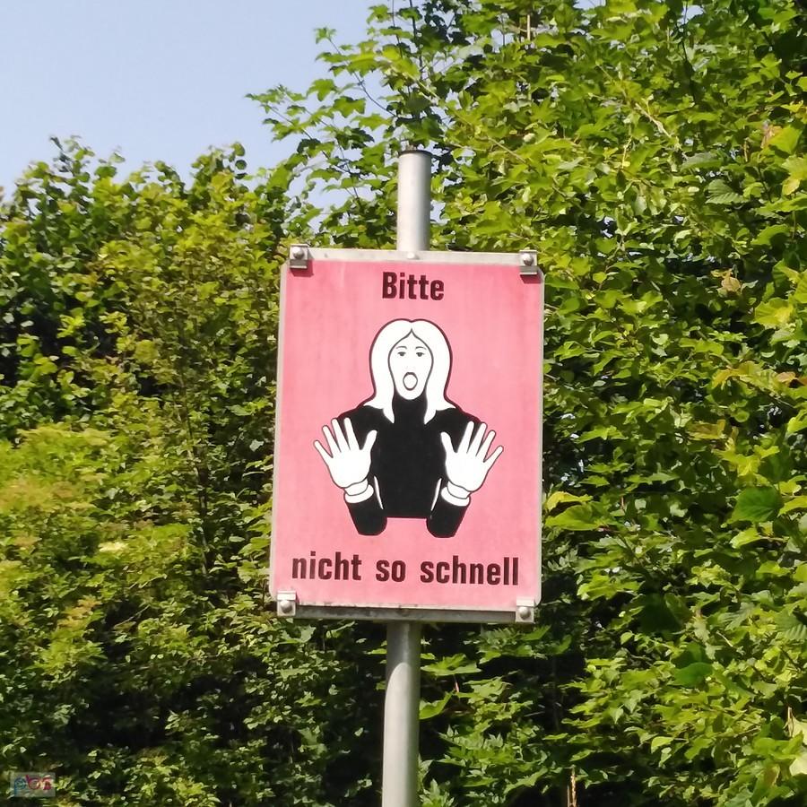 bitte nicht so schnell